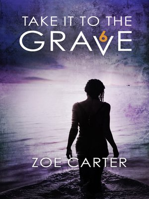 cover image of Take It to the Grave (part 6 of 6)